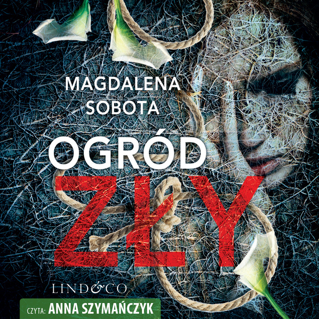 Magdalena Sobota - Ogród zły