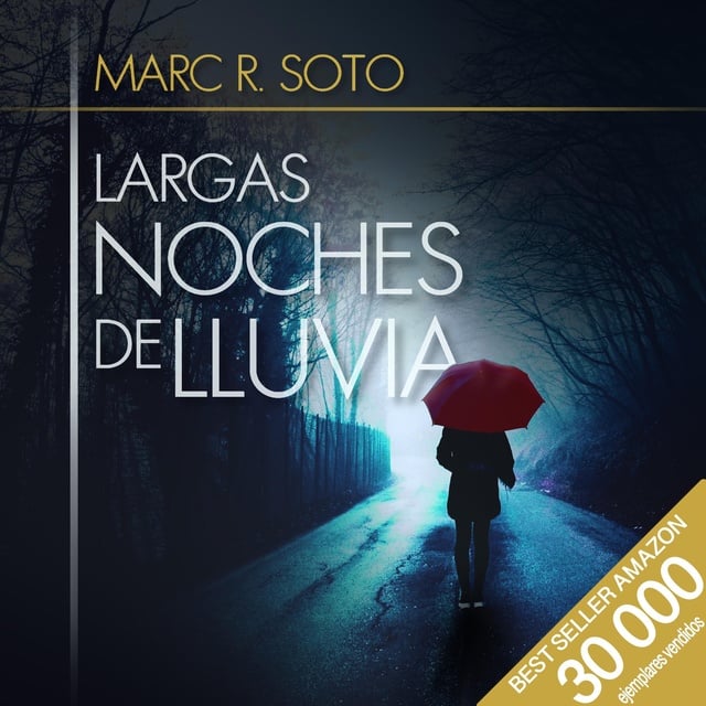 Marc R. Soto - Largas noches de lluvia