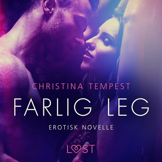 Christina Tempest - Farlig leg – erotisk novelle