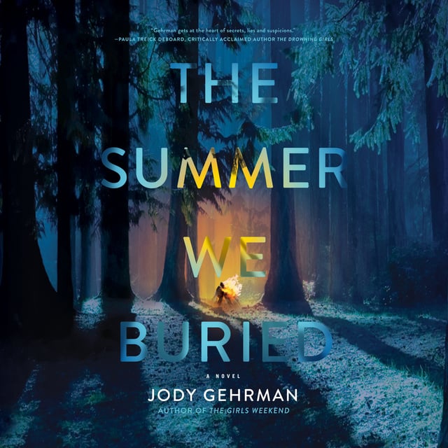 Jody Gehrman - The Summer We Buried