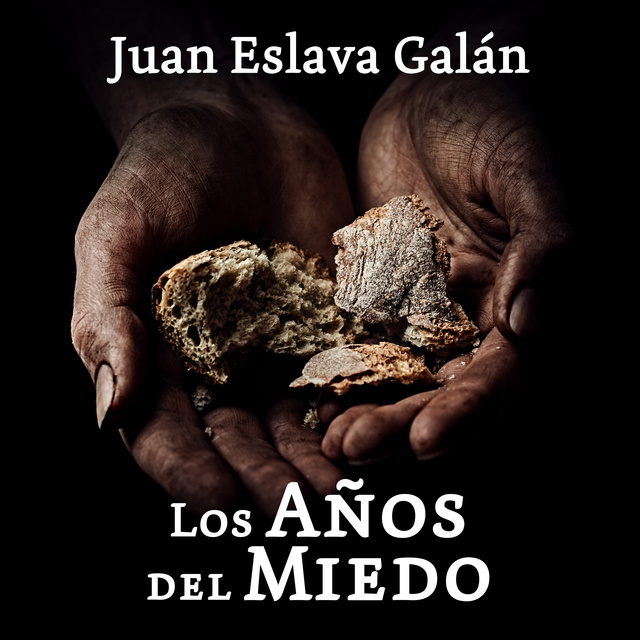 Juan Eslava Galán - Los años del miedo. La nueva España (1939-1952)