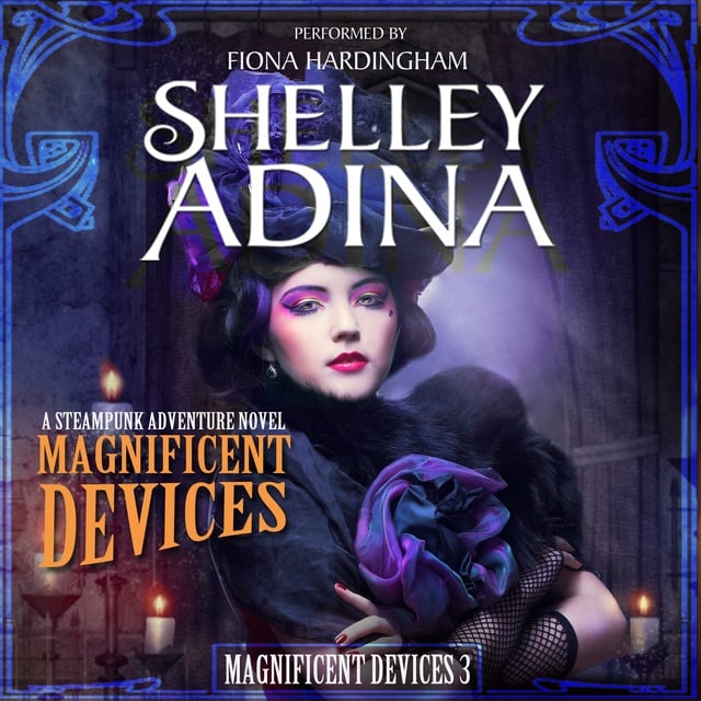 Shelley Adina - Magnificent Devices