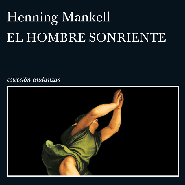 Henning Mankell - El hombre sonriente