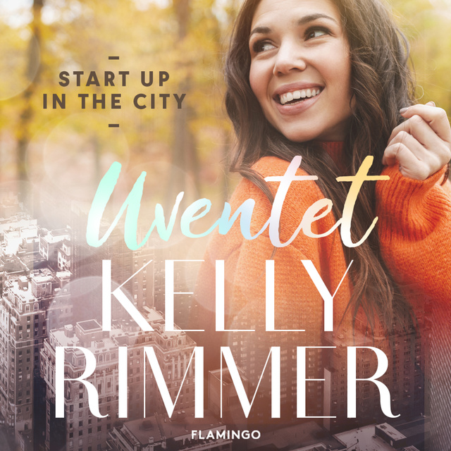 Kelly Rimmer - Uventet