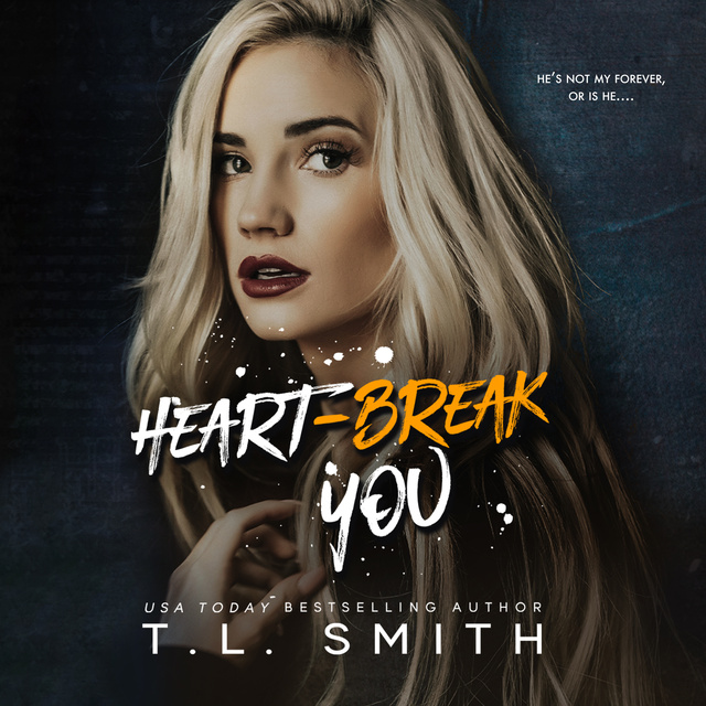 T.L. Smith - Heartbreak You