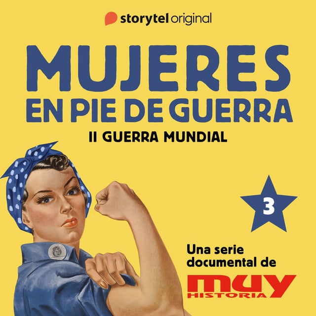 Muy Historia, Iván Patxi Gómez, Marta Corbal - Rosies negras, Rosies rojas: Mujeres en pie de guerra 3