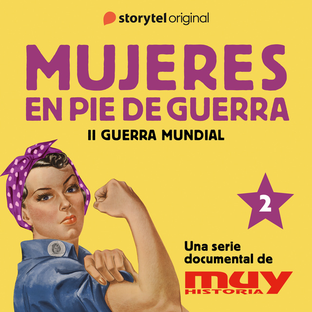 Muy Historia, Iván Patxi Gómez, Marta Corbal - Rosie, la aviadora: Mujeres en pie de guerra 2