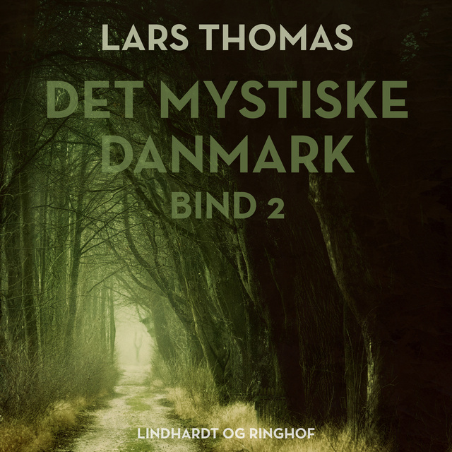 Lars Thomas - Det mystiske Danmark. Bind 2