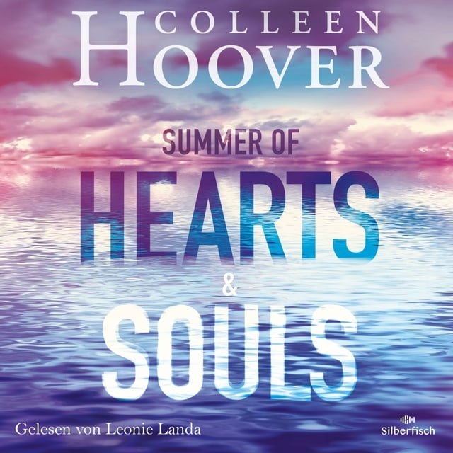 Colleen Hoover - Summer of Hearts and Souls