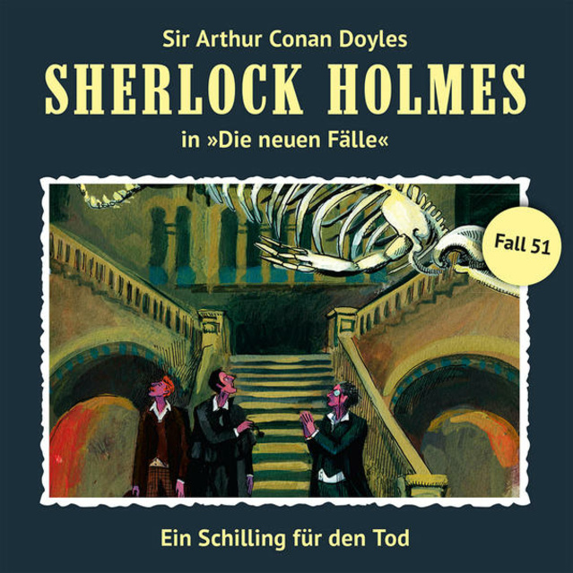 Andreas Masuth - Sherlock Holmes, Die neuen Fälle: Fall 51: Ein Schilling für den Tod