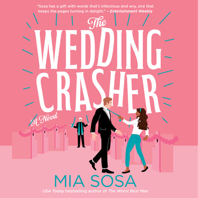 Mia Sosa - The Wedding Crasher: A Novel