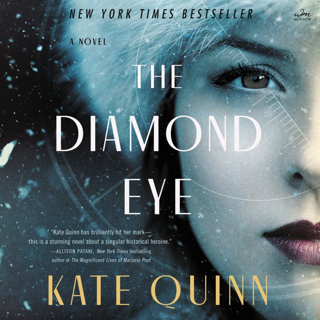 Kate Quinn - The Diamond Eye: A Novel