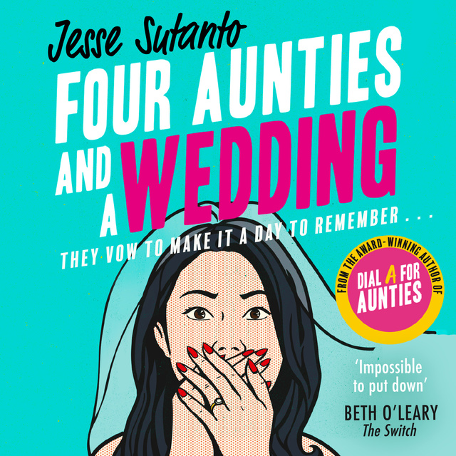 Jesse Sutanto - Four Aunties and a Wedding
