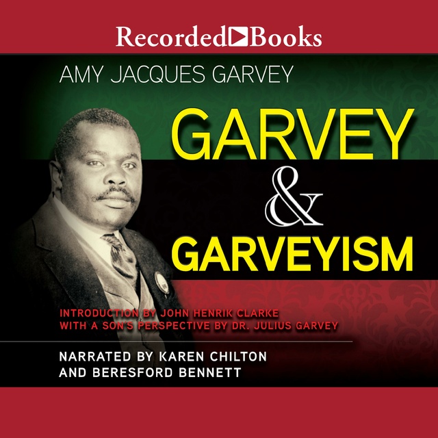 Amy Jacques Garvey - Garvey and Garveyism