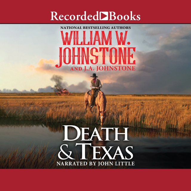 J.A. Johnstone, William W. Johnstone - Death & Texas