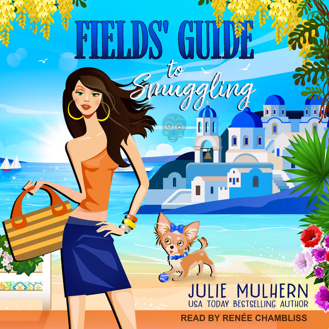 Julie Mulhern - Fields' Guide to Smuggling