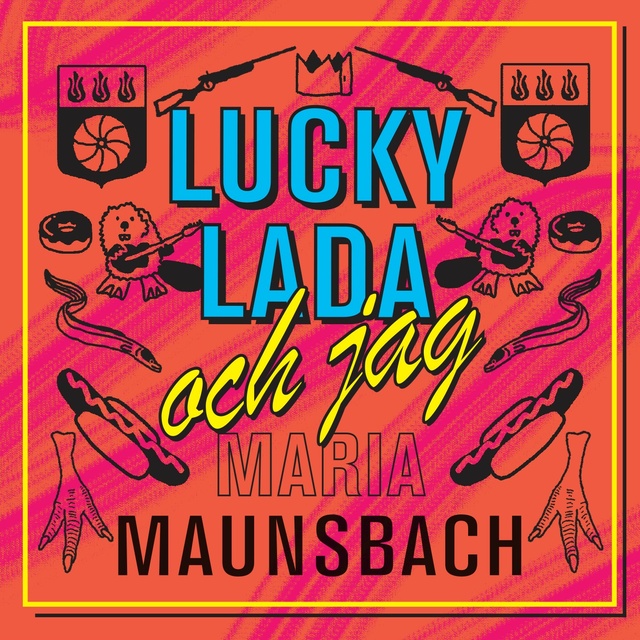 Maria Maunsbach - Lucky Lada och jag