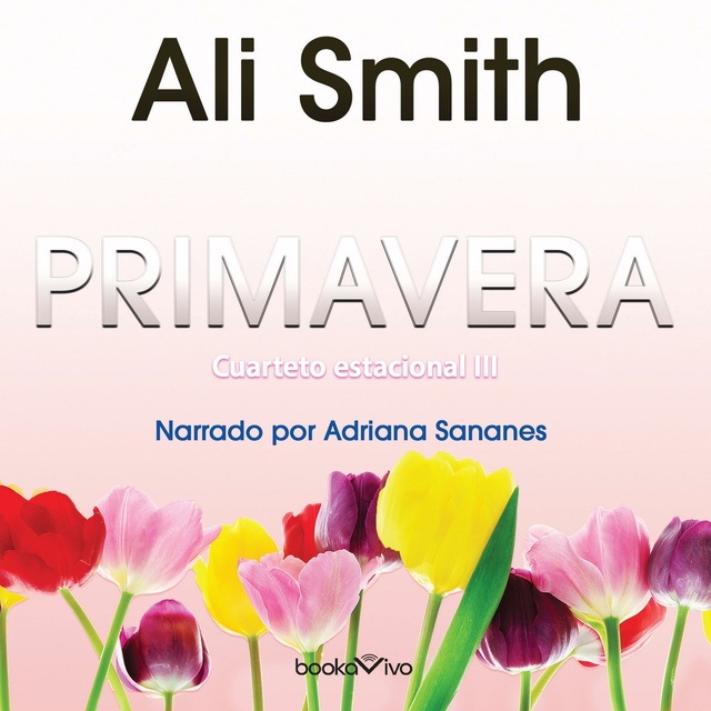 Ali Smith - Primavera (Spring): Otras Latitudes