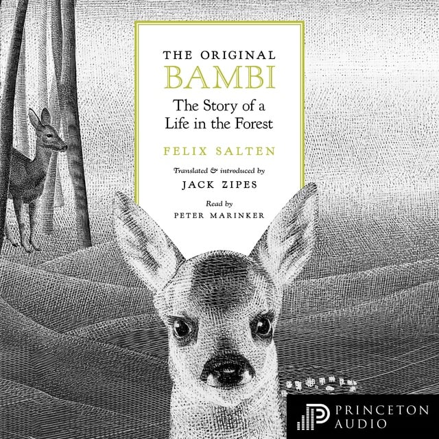 Felix Salten - The Original Bambi: The Story of a Life in the Forest