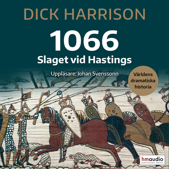 Dick Harrison - 1066. Slaget vid Hastings