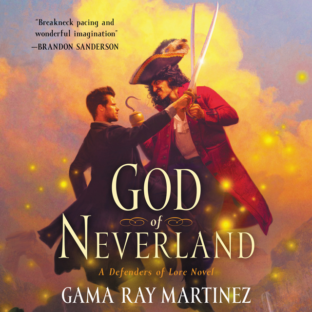 Gama Ray Martinez - God of Neverland: A Defenders of Lore Novel