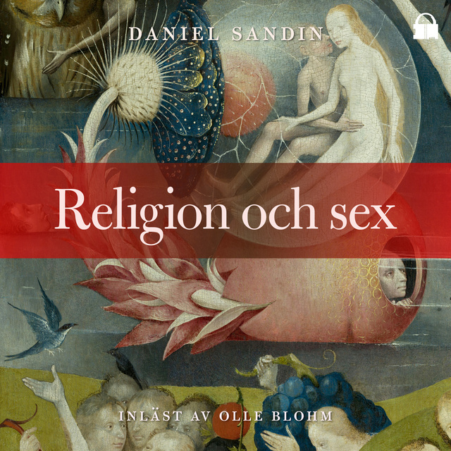 Daniel Sandin - Religion och sex