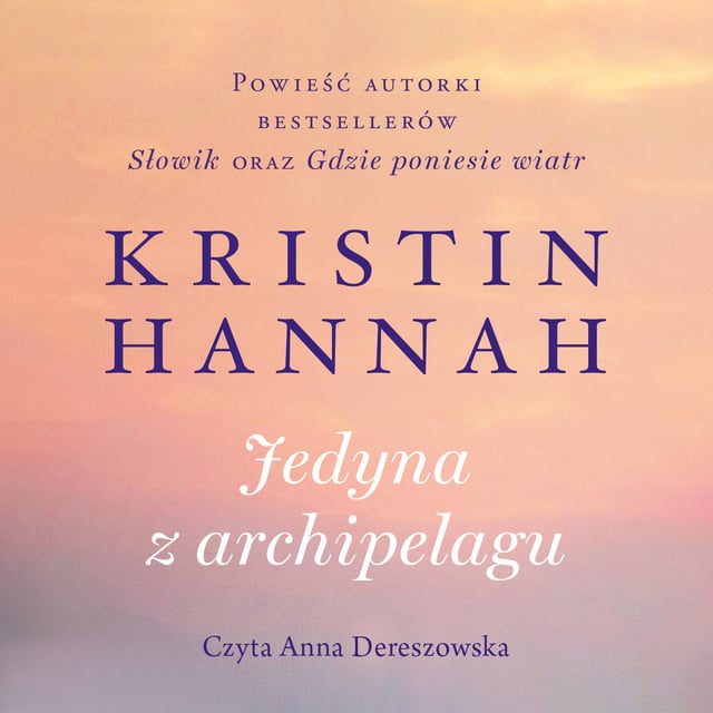 Kristin Hannah - Jedyna z archipelagu