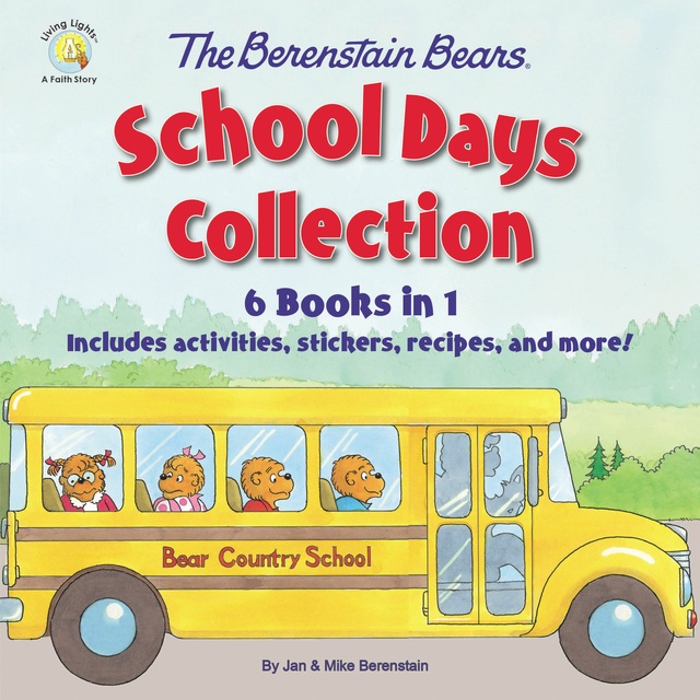 Mike Berenstain - The Berenstain Bears School Days Collection: 6 Books in 1, Includes activities, recipes, and more!