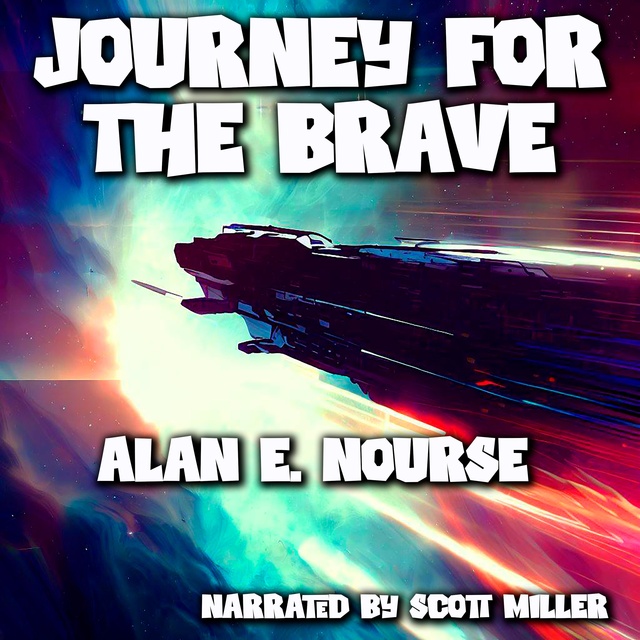 Alan E. Nourse - Journey For the Brave