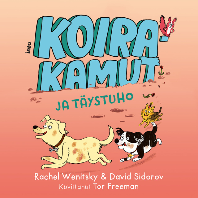 Rachel Wenitsky, David Sidorov - Koirakamut ja täystuho