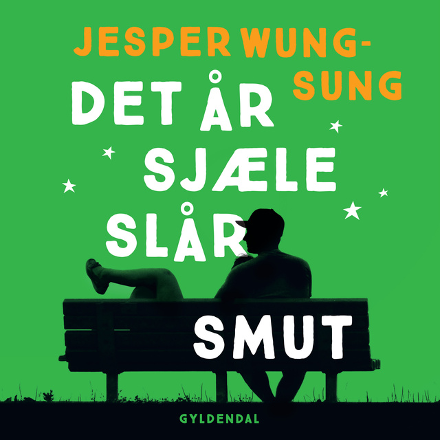 Jesper Wung-Sung - Det år sjæle slår smut