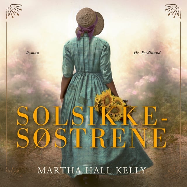 Martha Hall Kelly - Solsikkesøstrene