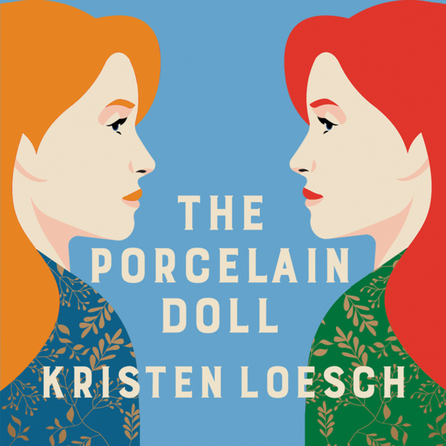 Kristen Loesch - The Porcelain Doll - A mesmerising tale spanning Russia's 20th century (Unabridged)
