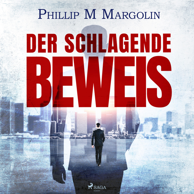 Phillip M Margolin - Der schlagende Beweis
