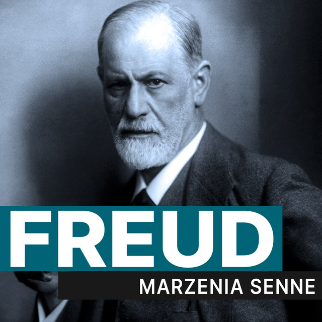 Sigmund Freud - Marzenia senne