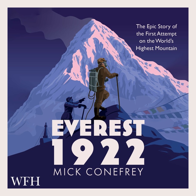 Mick Conefrey - Everest 1922