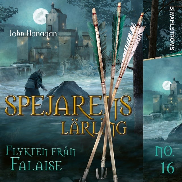John Flanagan - Spejarens lärling 16 – Flykten från Falaise