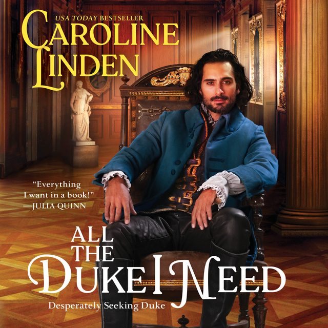 Caroline Linden - All the Duke I Need: Desperately Seeking Duke