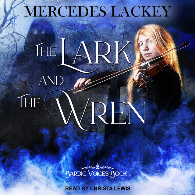 Mercedes Lackey - The Lark and the Wren