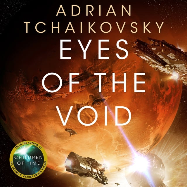 Adrian Tchaikovsky - Eyes of the Void