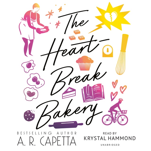 A. R. Capetta - The Heartbreak Bakery