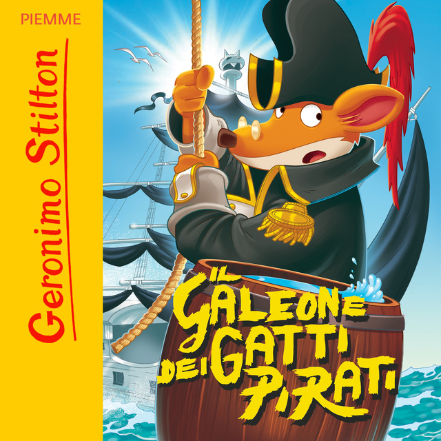 Geronimo Stilton - Il galeone dei Gatti Pirati