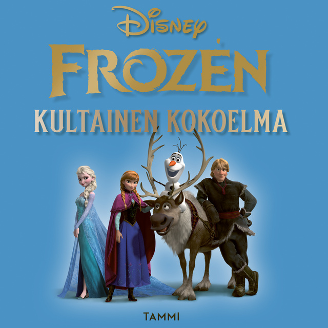 Disney, Sari Kumpulainen - Frozen. Kultainen kokoelma