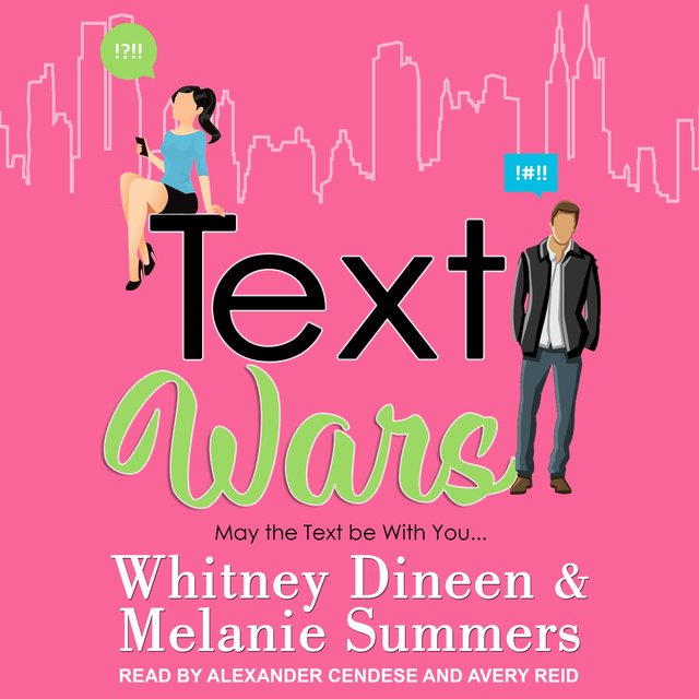 Melanie Summers, Whitney Dineen - Text Wars: May the Text be With You...