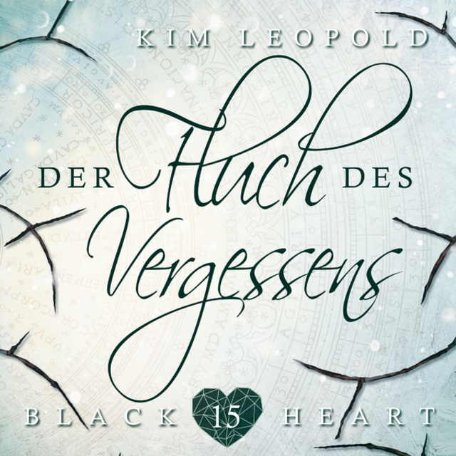 Kim Leopold - Der Fluch des Vergessens: Black Heart