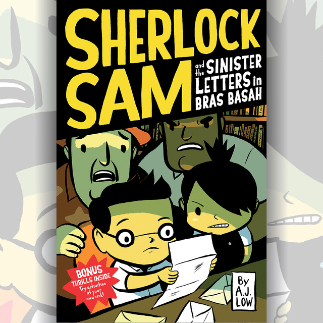 A.J. Low - Sherlock Sam and the Sinister Letters in Bras Basah