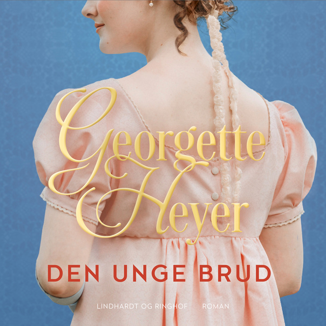 Georgette Heyer - Den unge brud
