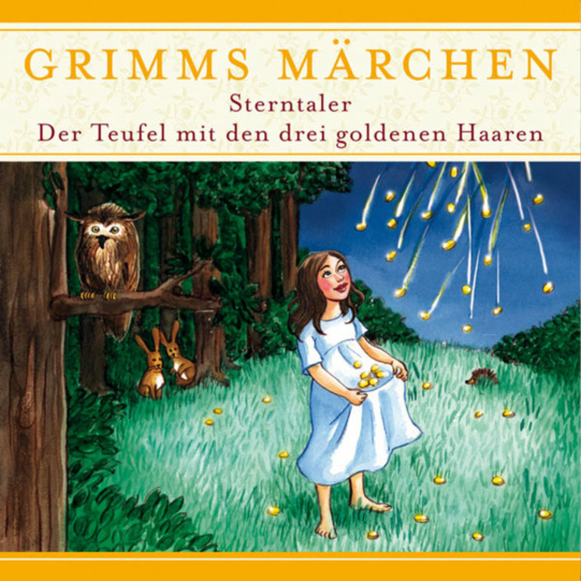 Evelyn Hardey - Grimms Märchen: Sterntaler/ Der Teufel mit den drei goldenen Haaren