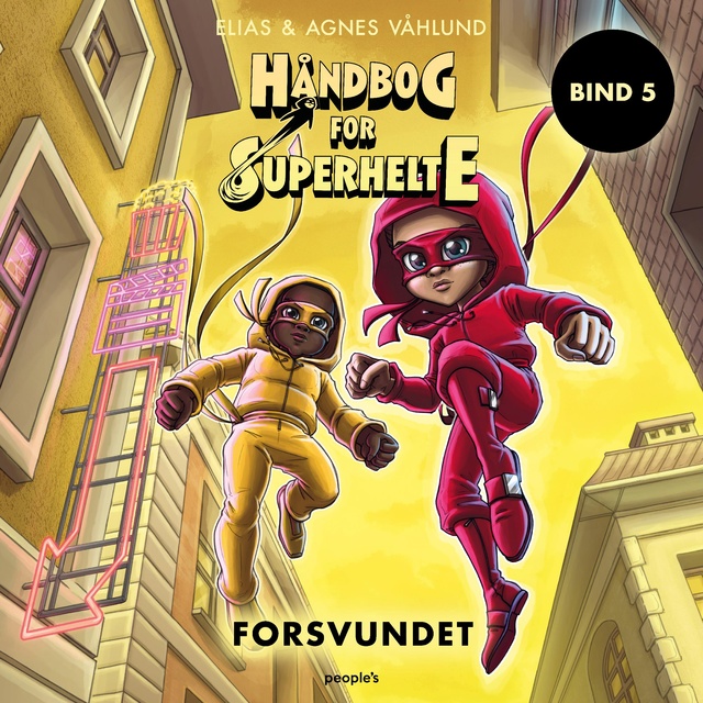 Agnes Våhlund, Elias Våhlund - Håndbog for superhelte 5: Forsvundet