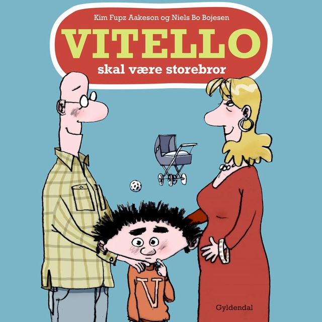 Kim Fupz Aakeson, Niels Bo Bojesen - Vitello skal være storebror: Vitello # 22